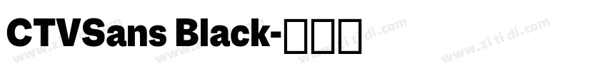 CTVSans Black字体转换